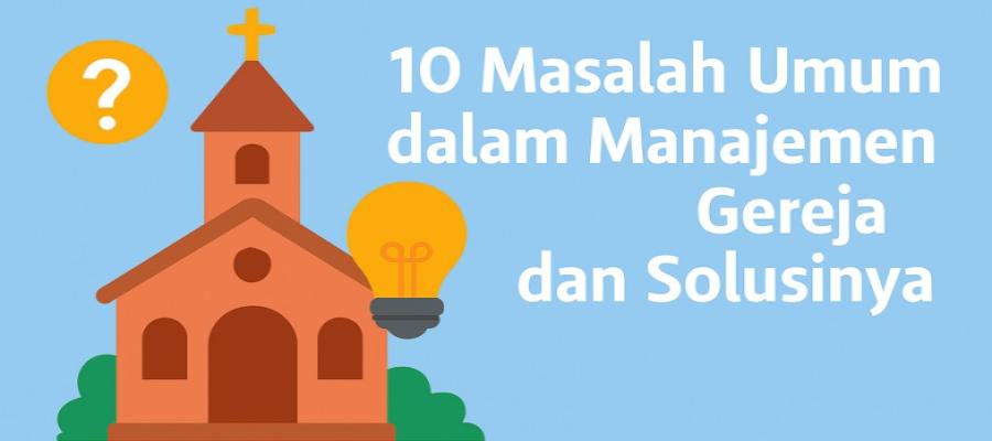10 Masalah Umum dalam Manajemen Gereja dan Solusinya